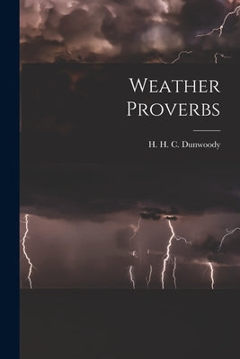 Weather Proverbs Paperback Legare Street Press