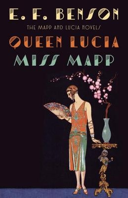 Queen Lucia & Miss Mapp: The Mapp & Lucia Novels Paperback Vintage