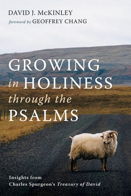 Growing in Holiness through the Psalms Paperback Wipf & Stock Publishers