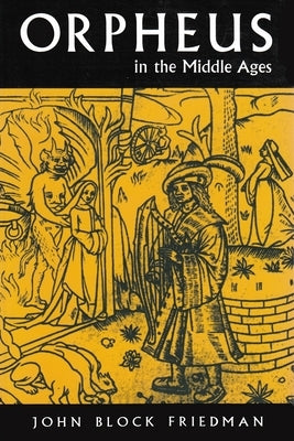 Orpheus in Middle Ages Paperback Syracuse University Press