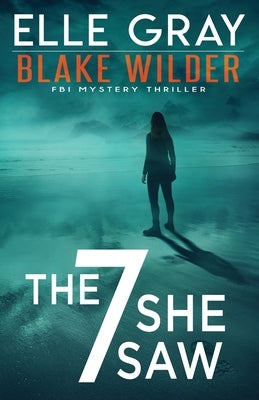 The 7 She Saw Paperback Independently Published
