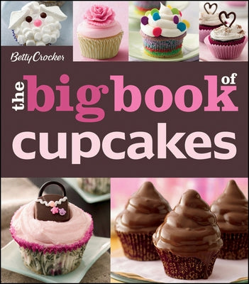 Paperback cookbook titled The Betty Crocker Big Book of Cupcakes by Houghton Mifflin, featuring colorful cupcake images on the cover.