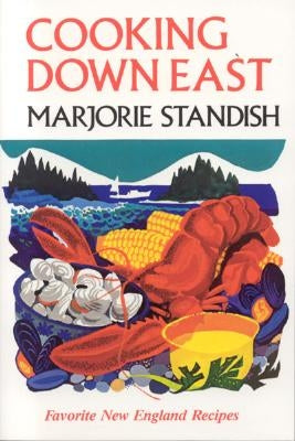 Cooking Down East Down East Books