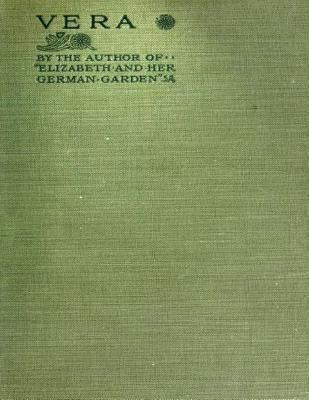 Vera By Elizabeth von Arnim (1921) (Twentieth Century Classics) Paperback Createspace Independent Publishing Platform