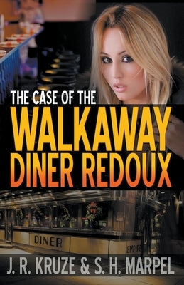 The Case of the Walkaway Diner Redoux Paperback Draft2digital
