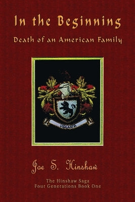 In the Beginning Death of an American Family Paperback Totalrecall Publications, Inc.