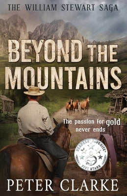 Beyond the Mountains: The William Stewart Saga Paperback Aurora House