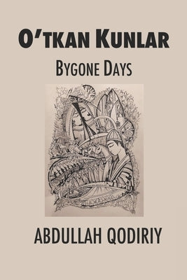 Bygone Days: O'tkan Kunlar Paperback R. R. Bowker