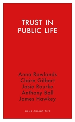 Trust in Public Life Paperback Haus Pub.