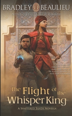 The Flight of the Whisper King: A Shattered Sands Novella Paperback Quillings Literary