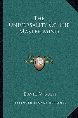 The Universality of the Master Mind Paperback Kessinger Publishing