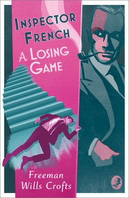 Inspector French: A Losing Game Paperback Collins Crime Club