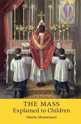 The Mass Explained to Children Paperback Angelico Press