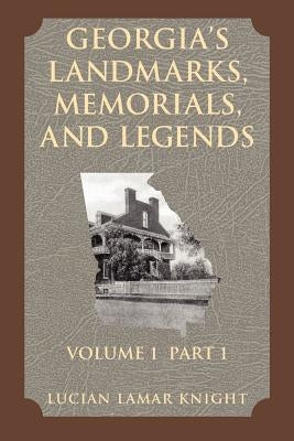 Georgia's Landmarks, Memorials, and Legends Paperback Pelican Publishing Company