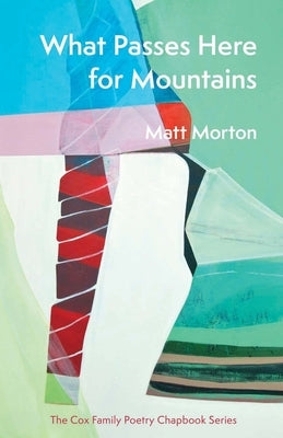 What Passes Here for Mountains Carnegie-Mellon University Press