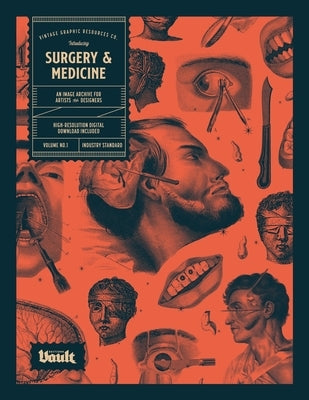 Surgery and Medicine: An Image Archive of Vintage Medical Images for Artists and Designers Paperback Avenue House Press Pty Ltd