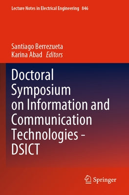 Doctoral Symposium on Information and Communication Technologies - Dsict Paperback Springer