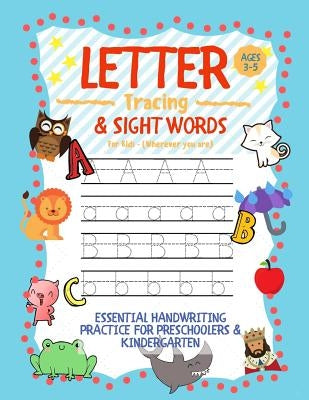 Letter Tracing and Sight Words for Kids (Wherever you are): Essential Handwriting Practice for Preschoolers Aged 3-5 & Kindergarten Paperback Room Three Ltd