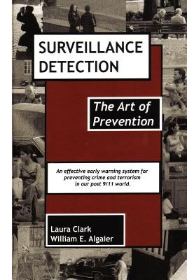 Surveillance Detection, The Art of Prevention Paperback Cradle Press