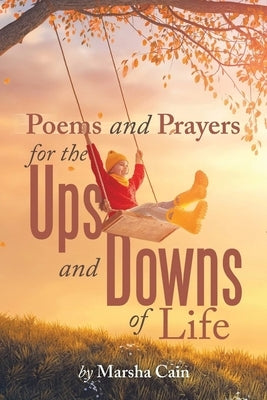 Poems and Prayers for the Ups and Downs of Life Paperback Authors' Tranquility Press