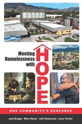 Meeting Homelessness with Hope: One Community's Response Paperback EMT Communications
