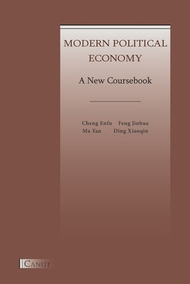 Modern Political Economy: A New Coursebook Paperback Canut Int. Publishers