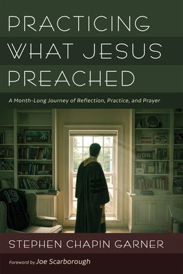 Practicing What Jesus Preached Paperback Cascade Books
