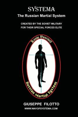 Systema: The Russian Martial System Paperback Createspace Independent Publishing Platform