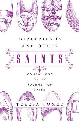 Paperback of Girlfriends and Other Saints by Word Among Us Press, featuring a book cover with religious artwork and title.