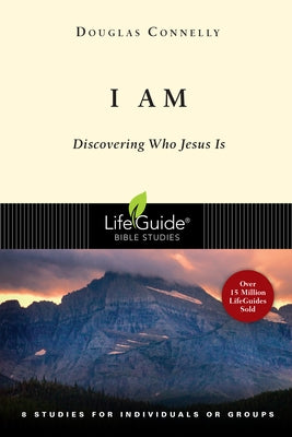 I Am: Discovering Who Jesus Is Paperback IVP Connect