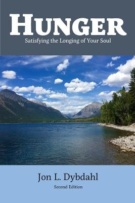 Hunger: Satisfying the Longing of Your Soul Paperback Energion Publications