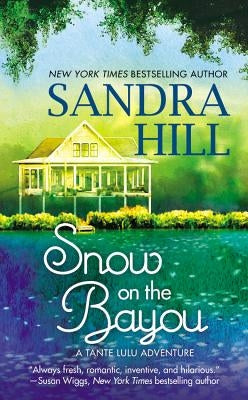 Snow on the Bayou: A Tante Lulu Adventure Paperback Forever