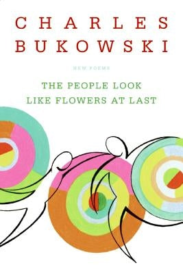 Paperback of "The People Look Like Flowers at Last: New Poems" by Ecco Press, showing the book cover with floral artwork.