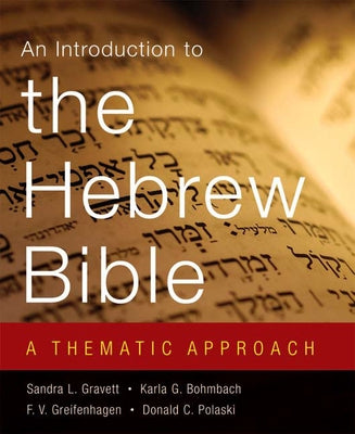 Introduction to the Hebrew Bible: A Thematic Approach Paperback Westminster John Knox Press