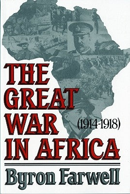 The Great War in Africa: 1914-1918 W. W. Norton & Company