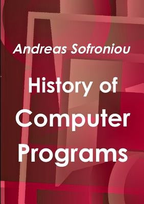 History of Computer Programs Paperback Lulu.com