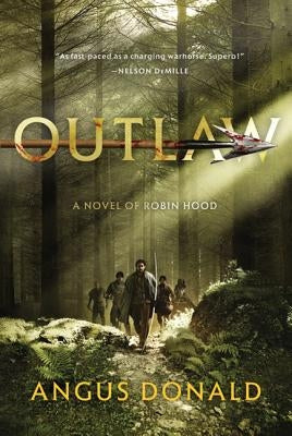 Outlaw: A Novel of Robin Hood Paperback St. Martin's Griffin