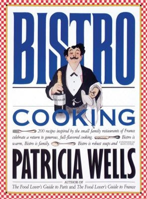 Bistro Cooking Paperback Workman Publishing