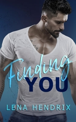 Finding You: A small-town brother's best friend romance Paperback Independently Published