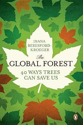 The Global Forest: Forty Ways Trees Can Save Us Paperback Penguin Books