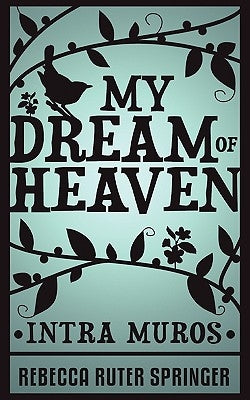 My Dream of Heaven Paperback White Crow Books