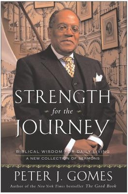 Strength for the Journey: Biblical Wisdom for Daily Living Paperback HarperOne
