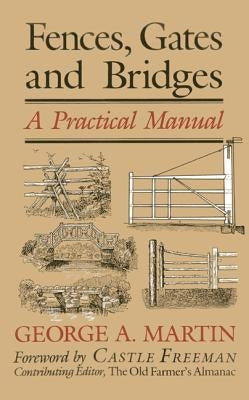 Fences, Gates & Bridges: A Practical Manual Paperback Alan C Hood & Company