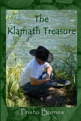 The Klamath Treasure: The Adventure Of Euclid Plutarch Hammarsen Paperback River Canyon Press