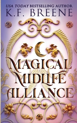 Magical Midlife Alliance Paperback Hazy Dawn Press, Inc.