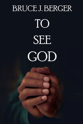 To See God Paperback Black Rose Writing