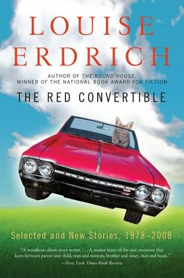 The Red Convertible: Selected and New Stories, 1978-2008 Paperback Harper Perennial