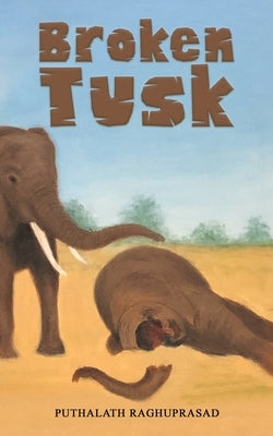 Broken Tusk Paperback Austin Macauley