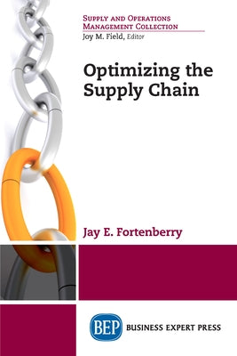 Optimizing the Supply Chain Paperback Business Expert Press