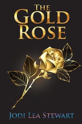 The Gold Rose Paperback Progressive Rising Phoenix Press